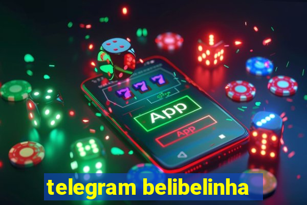 telegram belibelinha